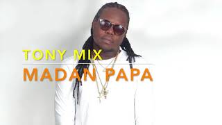 TonyMix MADAN PAPA [upl. by Olram]