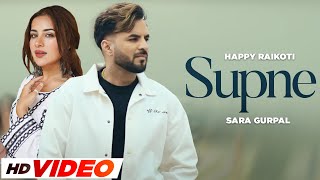 Supne  Happy Raikoti HD Video  Sara Gurpal  Laddi Gill  Latest Punjabi Songs 2024  Sector 17 [upl. by Shirah]