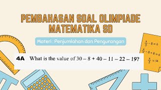 Soal Olimpiade Matematika SD Penjumlahan dan Pengurangan [upl. by Cecilla]