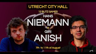 Hans Niemann vs Anish Giri 2024  Utrecht City Hall  Netherlands  BLITZ GAMES [upl. by Martinsen353]