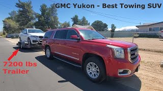 GMC Yukon XL Best Towing SUV  7200 lbs Test [upl. by Orfinger]