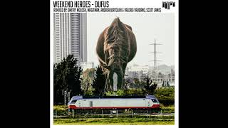 Weekend Heroes  Dufus Magitman Rremix Beat Boutique [upl. by Hardan691]