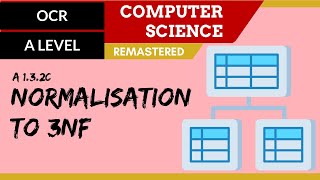 52 OCR A Level H446 SLR10  13 Normalisation to 3NF [upl. by Verine]