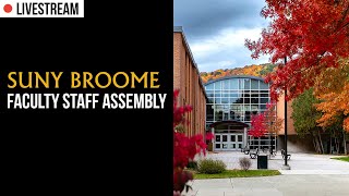 Fall 2024 FacultyStaff Assembly  SUNY Broome [upl. by Aziaf1]