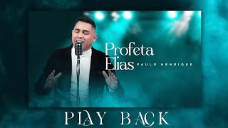 Paulo Henrique  Profeta Elias Playback Legendado [upl. by Orva272]