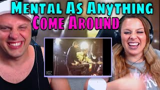 reaction to Mental As Anything  Come Around 1980 THE WOLF HUNTERZ REACTIONS [upl. by Emylee]