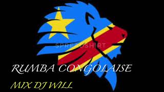 Rumba Congolaise Mix Dj Will [upl. by Rusell484]