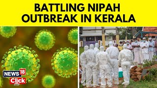 Nipah Virus Kozhikode News Today  Kerala Battling The Nipah Outbreak  Nipah Virus Kerala  N18V [upl. by Akiwak]