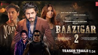 Baazigar 2 Official Trailer  Shahrukh Khan  Deepika Padukone  Shilpa Sheety  Srk New movie [upl. by Bennie]