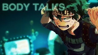 AMV  Boku No Hero Academia — Body Talks [upl. by Vinia]