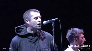 LIAM GALLAGHER  Be Here Now  Live Forever Long 2017 SEOUL [upl. by Ecinereb]