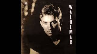 Waldemar  Amor Desorbitado  1987 [upl. by Essiralc443]