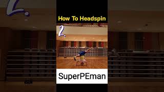 How to Breakdance Head Spin [upl. by Aicenaj]