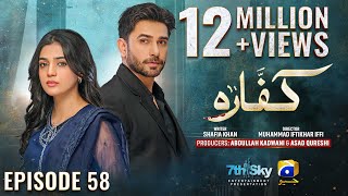 Kaffara Episode 58  Eng Sub  Ali Ansari  Laiba Khan  Zoya Nasir  21st September 2024 [upl. by Uokes]