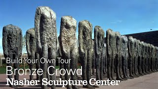 Bronze Crowd by Magdalena Abakanowicz Build Your Own Tour [upl. by Bridgette173]