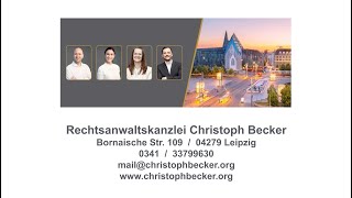 Rechtsanwaltskanzlei Christoph Becker Anwälte für Vertragsrecht in Leipzig Dresden und Frankleben [upl. by Ruamaj]