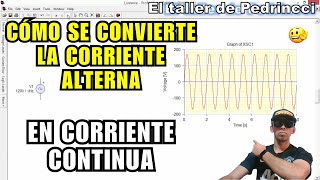 CÓMO RECTIFICAR LA CORRIENTE ALTERNA [upl. by Bezanson]