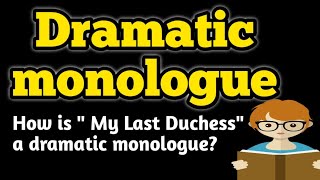 Dramatic monologue  What is dramatic monologue Dramatic Monologue poem examples  My Last Duchess [upl. by Mahau]