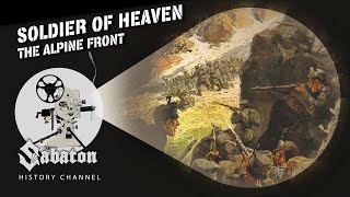 Soldier of Heaven – Mountain Warfare in WW1 – Sabaton History 108 Official [upl. by Brendis]