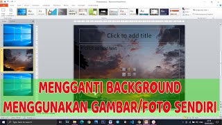 cara mengganti background ppt menggunakan gambarfoto sendiri [upl. by Devora]