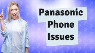 Why is my Panasonic cordless phone not ringing [upl. by Nassi]