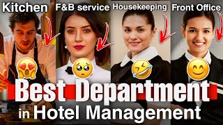 Best Department in Hotel Management😱 How to choose Hotel management Department Hotel Management [upl. by Partan]