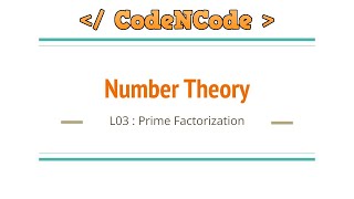 L03  Prime factorization in OsqrtN  Number Theory  CodeNCode [upl. by Ardelis107]