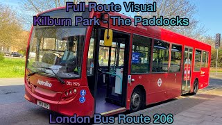 FULL ROUTE VISUAL  Route 206  Kilburn Park  Wembley Park The Paddocks [upl. by Otokam]