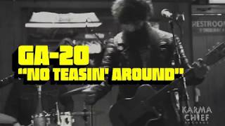 GA20  No Teasin Around LIVE [upl. by Lunneta]