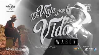 Wason PROMO DE VIAJE POR LA VIDA HRLIVESD [upl. by Audy]