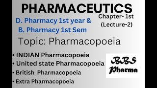 Pharmacopoeia  UNIT1st Lecture2 Pharmaceutics D Pharmacy 1st year amp B Pharmacy 1st Semester [upl. by Yenrab948]