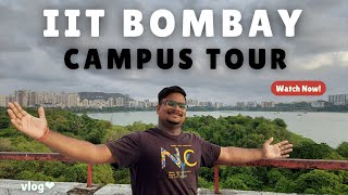 IIT Bombay Campus Tour  Vlog [upl. by Barbabra]