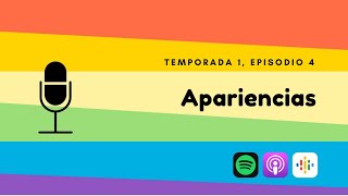 Apariencias  Podcast  Temporada 1  Episodio 4 [upl. by Oisinoid966]