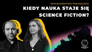 Kiedy nauka staje się science fiction Klaudia ŻerańskaChudek Norman Leto [upl. by Dickey]