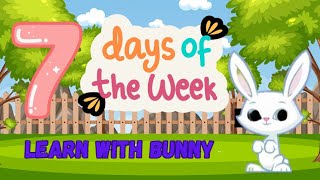 7 Days Of The Week  Seven days  Learn 7 days in a week with Bunny  Days name [upl. by Khalin250]