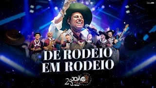 DE RODEIO EM RODEIO  João Luiz Corrêa amp Grupo Campeirismo  DVD 25 anos de Carreira 4k 2024 [upl. by Engracia]