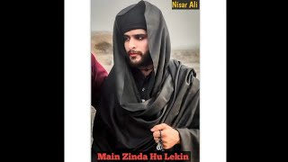 Main Zinda hu lekin Full Song  Nisar Ali [upl. by Flanna]