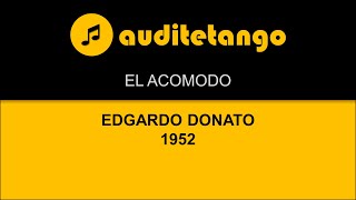 EL ACOMODO  EDGARDO DONATO  1952  TANGO STRUMENTALE [upl. by Lim]