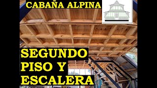 Como hacer segundo piso y escalera Cabaña Alpina 05 [upl. by Demp]