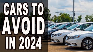 2024 Cars to AVOID and What to Buy Instead [upl. by Manuel]