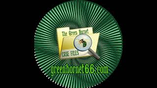 The Green Hornet Case Files Episode 0 [upl. by Bari]