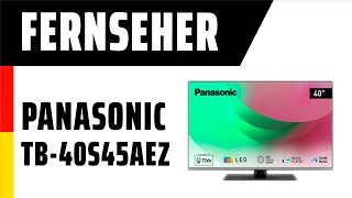 Fernseher Panasonic TB40S45AEZ  Test  Deutsch [upl. by Louis]