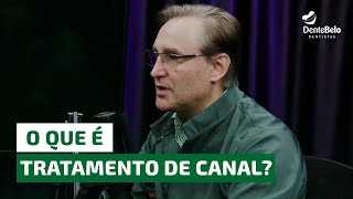 O que é tratamento de canal  DenteBelo [upl. by Mcgill85]