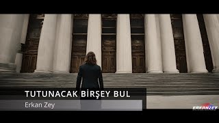 Tutunacak Bir Şey Bul  Erkan Zey Fragman [upl. by Alburg304]