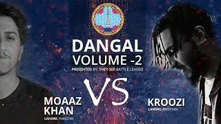 MOAAZ KHAN vs KROOZI  DANGAL 2  DESI RAP BATTLE  THEYSEE BATTLE LEAGUE [upl. by Haase]