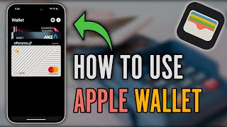 How to Use Apple Wallet  Complete Apple WalletPay Tutorial 2024 [upl. by Alahsal]