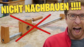 Schraubzwingen selber bauen SO NICHT [upl. by Anica883]