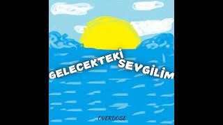 OVERDOSE  Gelecekteki Sevgilim Official Audio [upl. by Seyler]