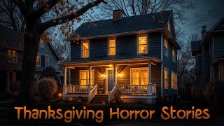 5 Scary TRUE Thanksgiving Horror Stories [upl. by Nnahtur]