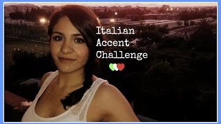 Italian Accent Challenge [upl. by Ezitram]